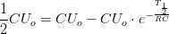 \frac{1}{2}CU_o=CU_o-CU_o\cdot e^{-\frac{T_{\frac{1}{2}}}{RC}}