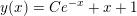 \small \small y(x)=Ce^{-x}+ x+1