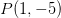 P(1,-5)