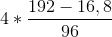 4*\frac{192-16,8}{96}