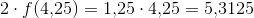2\cdot f(4{,}25)=1{,}25\cdot 4{,}25=5{,}3125