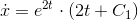 \dot x=e^{2t}\cdot (2t+C_1)