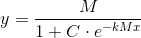 y=\frac{M}{1+C\cdot e^{-kMx}}