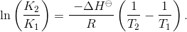 \ln \left( {\frac{{K_2 }}{{K_1 }}} \right) = \frac{{\ - \Delta H^\ominus }}{R}\left( {\frac{1}{{T_2 }} - \frac{1}{{T_1 }}} \right).