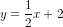 y=\frac{1}{2}x+2