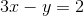 3x-y=2