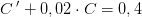 C{\, }' + 0,02\cdot C = 0,4