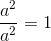 \frac{a^2}{a^2}=1