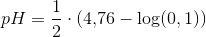 pH=\frac{1}{2}\cdot \left (4{,}76-\log(0,1) \right )