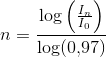 n=\frac{\log\left (\frac{I_n}{I_0} \right )}{\log(0{,}97)}