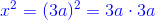 \color{blue}x^2 = (3a)^2 = 3a\cdot 3a