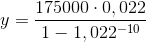 y=\frac{175000\cdot 0,022}{1-1,022^{-10}}