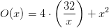 O(x)=4\cdot \left (\frac{32}{x} \right )+x^2