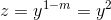 z=y^{1-m}=y^{2}