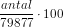 \frac{antal}{79877}\cdot 100