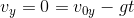 v_y=0=v_{0y}-gt