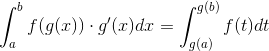 \int_a^b f(g(x))\cdot g'(x) dx = \int_{g(a)}^{g(b)} f(t)dt