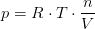 p=R\cdot T\cdot \frac{n}{V}