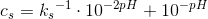 c_s={k_s}^{-1}\cdot 10^{-2pH}+10^{-pH}