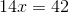 14x=42
