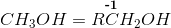 CH_3OH=R\overset{\textbf{-1}}{C}H_2OH