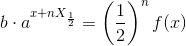 b\cdot a^{x+nX_{\frac{1}{2}}}=\left ( \frac{1}{2} \right )^nf(x)