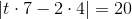 \left | t\cdot 7-2\cdot 4 \right |=20