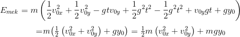 E_{mek}=m\left ( \frac{1}{2} v_{0x}^{2}+\frac{1}{2} v_{0y}^{2}-gtv_{0y}+\frac{1}{2}g^{2}t^{2}-\frac{1}{2}g^{2}t^{2}+v_{0y}gt+gy_{0} \right )\newline\center =\textit{m}\left ( \frac{1}{2}\left ( v_{0x}^{2}+v_{0y}^{2} \right ) +gy_{0}\right )=\frac{1}{2}m\left ( v_{0x}^{2}+v_{0y}^{2} \right )+mgy_{0}