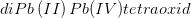 diPb\left ( II \right )Pb(IV)tetraoxid