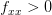 f_{xx}>0