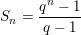 \small S_n=\frac{q^n-1}{q-1}