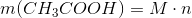 m(CH_3COOH)=M\cdot n