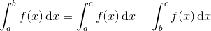 \int_{a}^{b}f(x)\, \textup{d}x=\int_{a}^{c}f(x)\, \textup{d}x-\int_{b}^{c}f(x)\, \textup{d}x