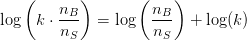\log\left ( k\cdot \frac{n_B}{n_S} \right )=\log\left ( \frac{n_B}{n_S} \right )+\log(k)