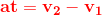 \mathbf{\color{Red} at=v_2-v_1}