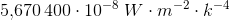 5{,}670\, 400\cdot 10^{-8}\; W\cdot m^{-2}\cdot k^{-4}