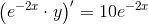 \left (e^{-2x}\cdot y \right ){}'=10e^{-2x}