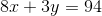 8x+3y=94