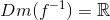 Dm(f^{-1})=\mathbb{R}