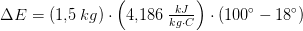 \Delta E=(1{,}5\; kg)\cdot \left ( 4{,}186\; \tfrac{kJ}{kg\cdot C} \right )\cdot \left ( 100^\circ-18^\circ \right )