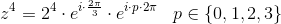 z^4=2^4\cdot e^{i\cdot \frac{2\pi }{3}}\cdot e^{i\cdot p\cdot 2\pi }\; \; \; p\in \{0,1,2,3\}