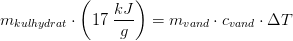 m_{kulhydrat}\cdot \left (17\; \frac{kJ}{g} \right )=m_{vand}\cdot c_{vand} \cdot \Delta T