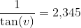 \frac{1}{\tan(v)}=2{,}345