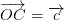 \overrightarrow{OC}=\overrightarrow{c}