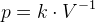 p=k\cdot V^{-1}
