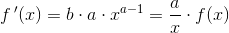 f{\, }'(x)=b\cdot a\cdot x^{a-1}=\frac{a}{x}\cdot f(x)