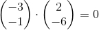 \begin{pmatrix} -3\\-1 \end{pmatrix}\cdot \begin{pmatrix} 2\\-6 \end{pmatrix}=0