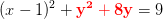 (x-1)^2+\mathbf{\color{Red} y^2+8y}=9