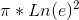 \pi *Ln(e)^2