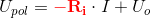 U_{pol}=\mathbf{\color{Red} -R_i}\cdot I+U_o